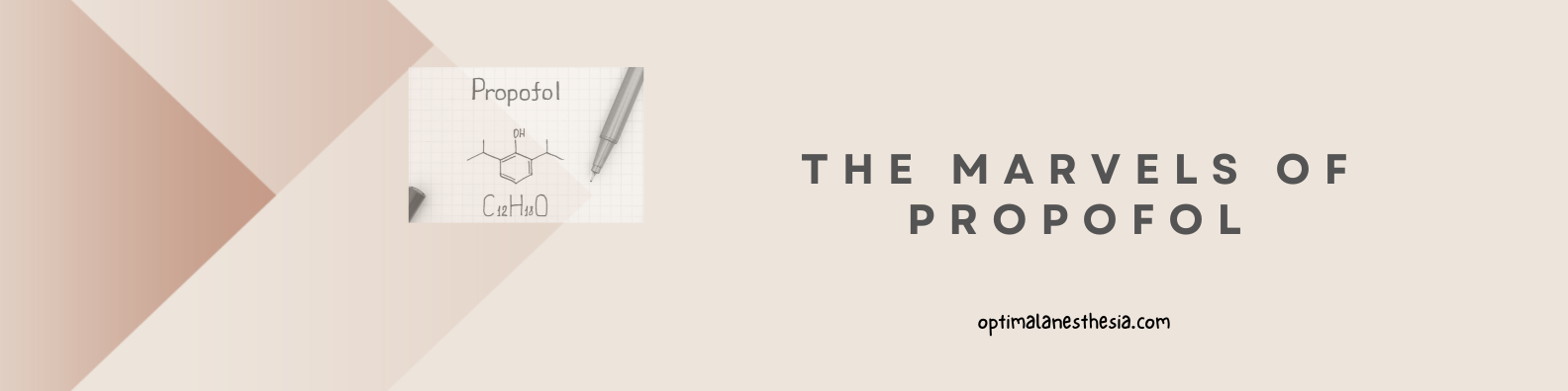 The Marvels of Propofol