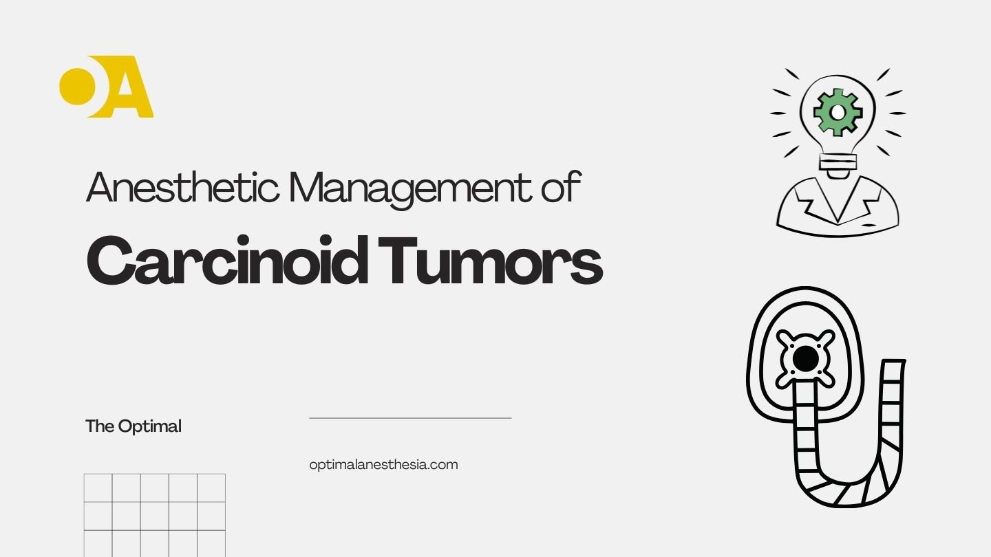 Anesthesia & Carcinoid Syndrome