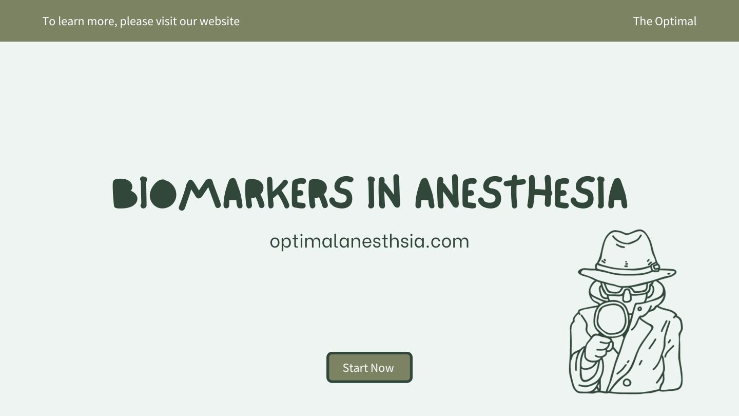 Biomarkers in Anesthesia