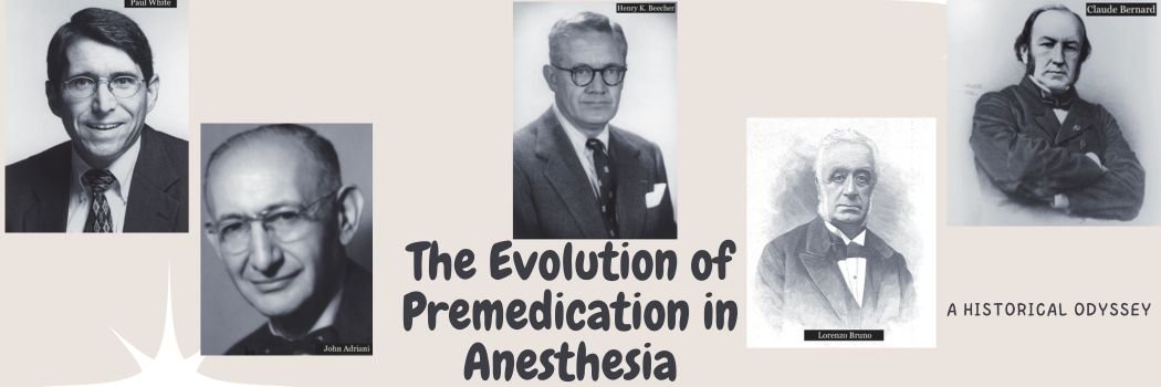 The Evolution of Premedication in Anesthesia