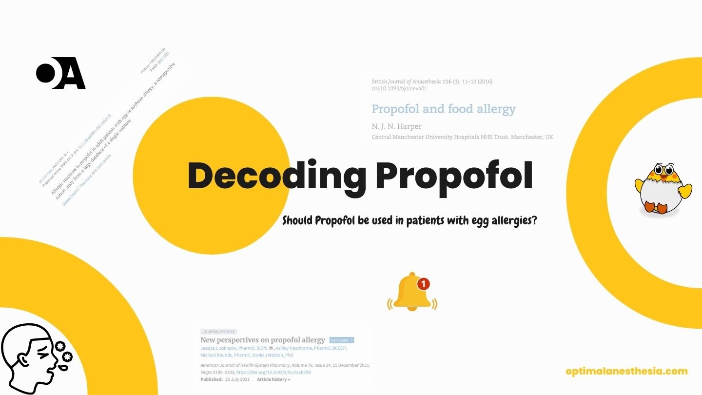 Unveiling the Safety of Propofol in Patients with Egg Allergies: Navigating Confusion in Anesthesia Practices