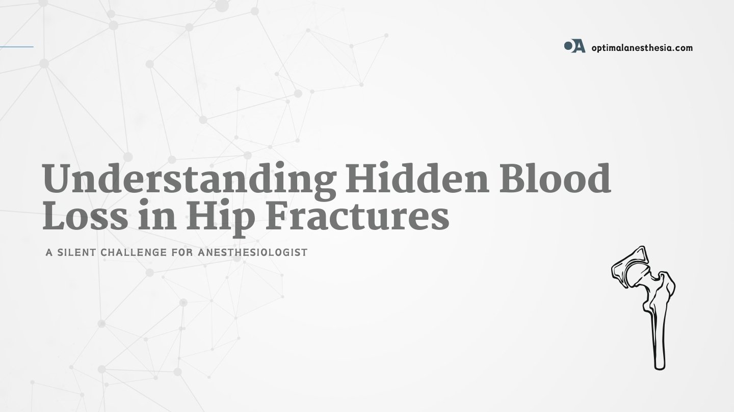 Hidden Blood Loss in Hip Fractures Among the Elderly: Causes and Implications